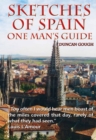 Image for Sketches of Spain : One man&#39;s guide to the richness of Spain and Portugal