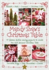 Image for Mandy Shaw&#39;s Christmas Table : 15 Fabulous Festive Sewing Projects to Create the Best Dressed Christmas Table