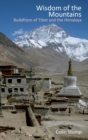 Image for Wisdom of the Mountains : Buddhism of Tibet and the Himalaya