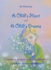 Image for A childs heart and a childs dreams  : growing up with spiritual wisdom