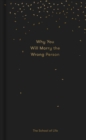 Image for Why You Will Marry the Wrong Person &amp; Other Essays