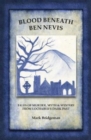 Image for Blood Beneath Ben Nevis