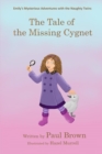 Image for The tale of the missing cygnet : No.1