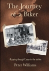 Image for The Journey of a Biker : Roaring Through Essex in the Sixties