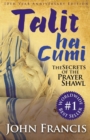 Image for Talitha Cumi : Secrets of the Prayer Shawl - New Edition