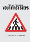 Image for Your First Steps : A Simple Guide For The New Believer