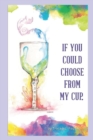 Image for If You Could Choose From My Cup