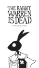 Image for The Rabbit Warren is Dead