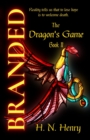 Image for BRANDED The Dragon&#39;s Game Book II