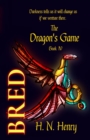 Image for BRED The Dragon&#39;s Game Book IV