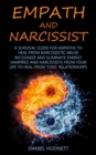 Image for Empath and Narcissist: A Survival Guide for Empaths to Heal From Narcissistic Abuse (Recognize and Eliminate Energy Vampires and Narcissists From Your Life to Heal From Toxic Relationships)
