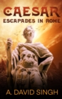 Image for Caesar : Escapades in Rome