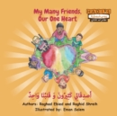 Image for My Many Friends, Our One Heart (Arabic/English)