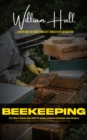 Image for Beekeeping: Understand the Basics and Get Started With Beekeeping (Top Tips &amp; Tricks and How to Avoid Common Mistakes and Pitfalls)