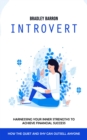 Image for Introvert: How the Quiet and Shy Can Outsell Anyone (Harnessing Your Inner Strengths to Achieve Financial Success)