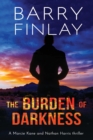 Image for The Burden of Darkness : A Marcie Kane and Nathan Harris Thriller