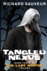 Image for Tangled Nexus : The Last Winter - Book Three