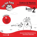 Image for The Yak Pack : Comics &amp; Phonics: Book 2: Learn to read decodable digraph words