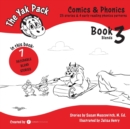 Image for The Yak Pack : Comics &amp; Phonics: Book 3: Learn to read decodable blend words