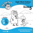 Image for The Yak Pack: Sight Word Comics: Book 5: Comic Books to Practice Reading Dolch Sight Words (81-100)