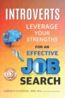 Image for Introverts : Leverage Your Strengths for an Effective Job Search