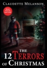 Image for The 12 Terrors of Christmas : A Christmas Horror Anthology