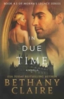 Image for In Due Time - A Novella : A Scottish, Time Travel Romance