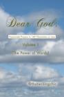 Image for Dear God: Passionate Prayers in 140 Characters or Less - Volume 1: The Power of Prayer.