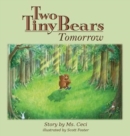 Image for Two Tiny Bears Tomorrow