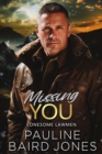 Image for Missing You: Lonesome Lawmen 3