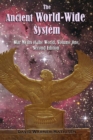 Image for The Ancient World-Wide System : Star Myths of the World, Volume One (Second Edition)