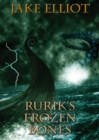 Image for Rurik&#39;s Frozen Bones