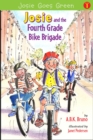 Image for Josie and the Fourth Grade Bike Brigade