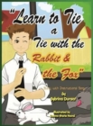 Image for Learn to Tie a Tie with the Rabbit and the Fox