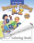 Image for My Very Own Bucket Filling From A To Z Coloring Book