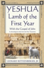 Image for YESHUA, Lamb of the First Year : With the Gospel of John, Inchronological order from the New Testament