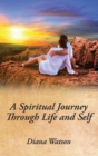Image for A Spiritual Journey Through Life and Self