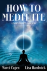 Image for How To Meditate Using Guided Imagery