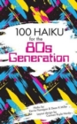 Image for 100 Haiku for the 80s Generation