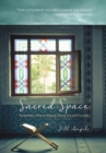 Image for Sacred Space : Turning Your Home into a Sanctuary