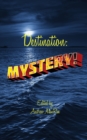 Image for Destination : Mystery