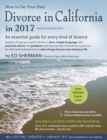 Image for How to Do Your Own Divorce in California in 2017 : An Essential Guide for Every Kind of Divorce