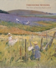 Image for Theodore Wendel  : true notes of American impressionism