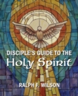 Image for Disciple&#39;s Guide to the Holy Spirit