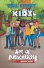 Image for Real Street Kidz : Art of Authenticity (multicultural book series for preteens 7-to-12-years old)