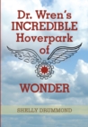 Image for Dr. Wren&#39;s Incredible Hoverpark of Wonder