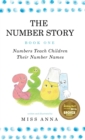 Image for The Number Story 1 / The Number Story 2 : Numbers Teach Children Their Number Names / Numbers Count with Children