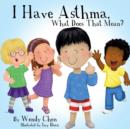Image for I Have Asthma, What Does That Mean?