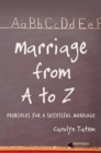 Image for Marriage From A to Z : Principles For A Successful Marriage