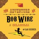 Image for The Adventure of Bob Wire in Oklahoma